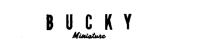 BUCKY MINIATURE