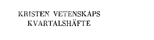 KRISTEN VETENSKAPS KVARTALSHAFTE