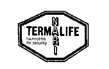 TERM LIFE NARI FOUNDATION FOR SECURITY