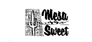 MESA SWEET