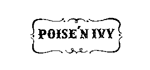 POISE'N IVY