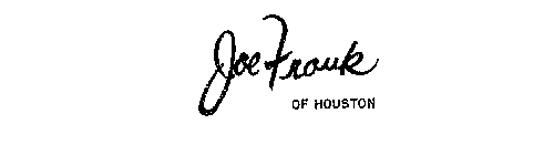 JOE FRANK OF HOUSTON