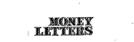 MONEY LETTERS