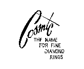 COSMIC THE NAME FOR FINE DIAMOND RINGS