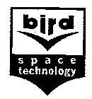 BIRD SPACE TECHNOLOGY