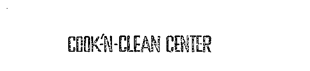 COOK-'N-CLEAN CENTER