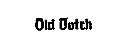 OLD DUTCH