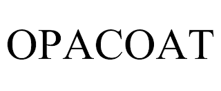 OPACOAT