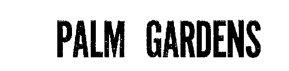 PALM GARDENS