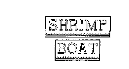 SHRIMP BOAT