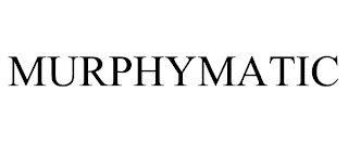 MURPHYMATIC