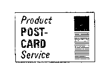 PRODUCT POST-CARD SERVICE