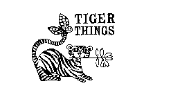 TIGER THINGS