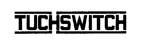 TUCHSWITCH