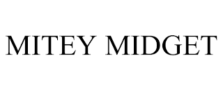 MITEY MIDGET