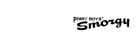 PERRY BOYS' SMORGY