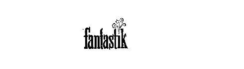 FANTASTIK