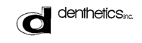 D DENTHETICS INC.