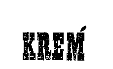 KREM