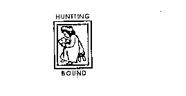 HUNTTING BOUND