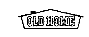 OLD HOME