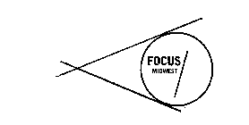 FOCUS MIDWEST