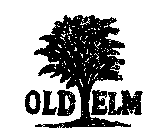 OLD ELM