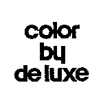 COLOR BY DE LUXE