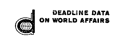 DEADLINE DATA ON WORLD AFFAIRS D 