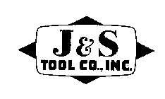 J & S TOOL CO., INC