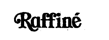 RAFFINE