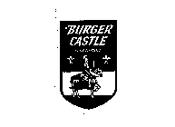 BURGER CASTLE RESTAURANT