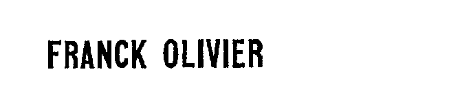 FRANCK OLIVIER