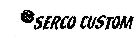 SERCO CUSTOM