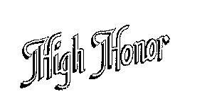 HIGH HONOR