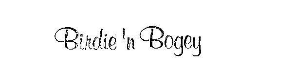 BIRDIE 'N BOGEY