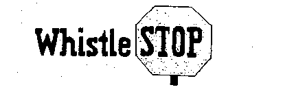 WHISTLE STOP