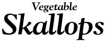 VEGETABLE SKALLOPS