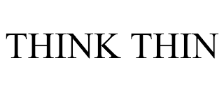 THINK THIN