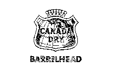 CANADA DRY BARRELHEAD