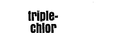 TRIPLE-CHLOR