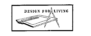 DESIGN FOR LIVING