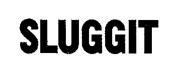 SLUGGIT