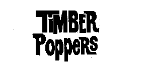 TIMBER POPPERS