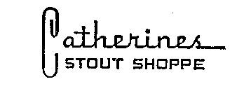 CATHERINES STOUT SHOPPE