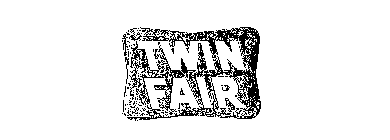 TWIN FAIR