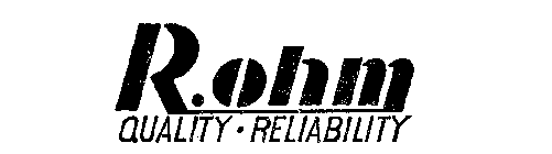 R.OHM QUALITY-RELIABILITY