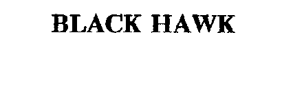 BLACK HAWK