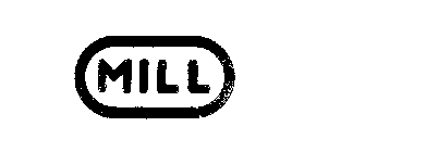 MILL