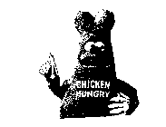 CHICKEN HUNGRY